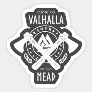 Come to Valhalla We Have Mead Funny Design Sticker